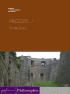 Couverture du livre « J'accuse...! » de Émile Zola aux éditions Presses Electroniques De France