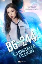 Couverture du livre « B6-244 » de Christelle Fillion aux éditions Mxm Bookmark