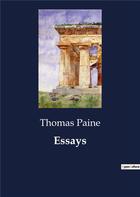 Couverture du livre « Essays » de Thomas Paine aux éditions Culturea