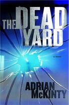 Couverture du livre « The dead yard » de Adrian Mckinty aux éditions Editions Racine