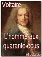 Couverture du livre « L'homme aux quarante écus » de Voltaire aux éditions Ebookslib