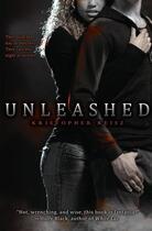 Couverture du livre « Unleashed » de Reisz Kristopher aux éditions Simon Pulse