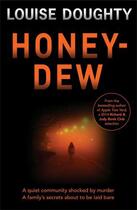 Couverture du livre « Honey-Dew » de Louise Doughty aux éditions Simon And Schuster Uk