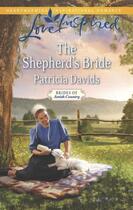 Couverture du livre « The Shepherd's Bride (Mills & Boon Love Inspired) (Brides of Amish Cou » de Patricia Davids aux éditions Mills & Boon Series