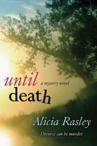 Couverture du livre « Until death » de Rasley Alicia aux éditions Bellebooks