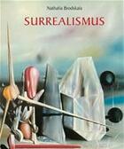 Couverture du livre « Surrealismus » de Nathalia Brodskaia aux éditions Parkstone International