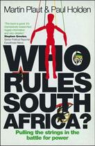 Couverture du livre « Who Rules South Africa » de Holden Paul aux éditions Ball Jonathan Publishing Digital