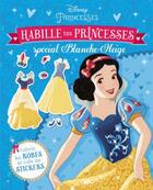 Couverture du livre « Habille tes princesses ; spécial Blanche-Neige » de  aux éditions Disney Hachette