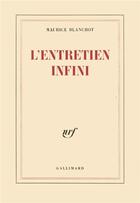 Couverture du livre « L'entretien infini » de Maurice Blanchot aux éditions Gallimard