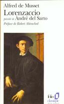 Couverture du livre « Lorenzaccio / andre del sarto » de Alfred De Musset aux éditions Gallimard