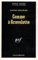 Couverture du livre « Comme à Gravelotte » de Louis Salinas aux éditions Gallimard