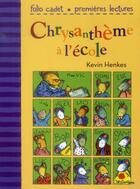 Couverture du livre « Chrysanthème à l'école » de Henkes Kevin aux éditions Gallimard-jeunesse