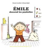 Couverture du livre « Emile descend les poubelles » de Ronan Badel et Vincent Cuvellier aux éditions Gallimard Jeunesse Giboulees