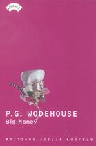 Couverture du livre « Big-money » de Pelham Grenville Wodehouse aux éditions Joelle Losfeld