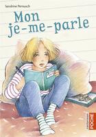 Couverture du livre « Mon je-me-parle » de Sandrine Pernusch aux éditions Casterman