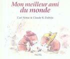 Couverture du livre « Mon meilleur ami du monde » de Dubois/Norac aux éditions Ecole Des Loisirs