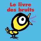 Couverture du livre « Le livre des bruits » de Soledad Bravi aux éditions Ecole Des Loisirs