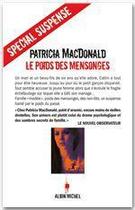 Couverture du livre « Le poids des mensonges » de Patricia Macdonald aux éditions Albin Michel