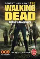Couverture du livre « The walking dead Tome 8 : retour à Woodbury » de Robert Kirkman et Jay R. Bonansinga aux éditions Le Livre De Poche