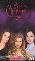 Couverture du livre « Charmed t.15 ; mauvaises fréquentations » de Diana Gallagher aux éditions Fleuve Editions