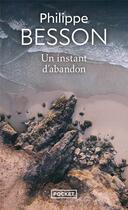 Couverture du livre « Un instant d'abandon » de Philippe Besson aux éditions Pocket