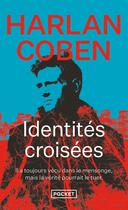 Couverture du livre « Identités croisées » de Harlan Coben aux éditions Pocket