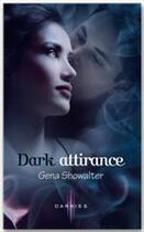 Couverture du livre « Dark attirance » de Gena Showalter aux éditions Mosaic