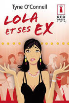 Couverture du livre « Lola et ses ex » de Tyne O'Connell aux éditions Harlequin