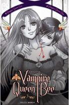 Couverture du livre « Vampire queen bee Tome 3 » de Chigusa Takada aux éditions Soleil