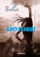 Couverture du livre « Spotlight » de Virginie Staiano aux éditions Books On Demand
