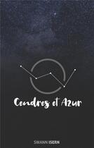 Couverture du livre « Cendres et azur » de Swann Isern aux éditions Books On Demand