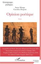 Couverture du livre « Opinion poétique » de Samy Manga et Caroline Despont aux éditions L'harmattan