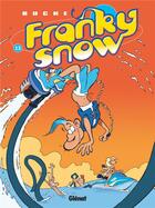 Couverture du livre « Franky Snow Tome 13 : digital détox » de Eric Buche aux éditions Glenat