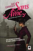 Couverture du livre « Le protectorat de l'ombrelle Tome 1 ; sans âme » de Gail Carriger aux éditions Orbit