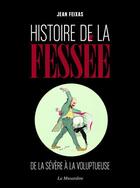 Couverture du livre « Histoire de la féssée » de Jean Feixas aux éditions La Musardine