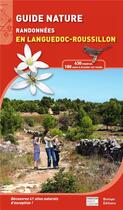 Couverture du livre « Guide nature ; randonnées en Languedoc-Roussillon » de Michel Geniez aux éditions Biotope