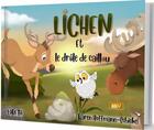 Couverture du livre « Lichen et le drole de caillou » de K-Renne/Loreta aux éditions Mk67