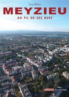 Couverture du livre « Meyzieu au fil de ses rues » de Milou Guy aux éditions Editions Du Poutan