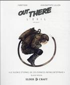 Couverture du livre « OUT THERE - L'Exil - RPG BooK » de Fibretigre et Sebastien Moricard et Jean-Baptiste Lullien aux éditions Elder Craft