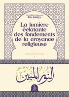 Couverture du livre « La lumière éclatante des fondements de la croyance religieuse » de Ibn Juzayy aux éditions Ribat