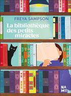 Couverture du livre « La bibliothèque des petits miracles » de Sampson Freya aux éditions Nami