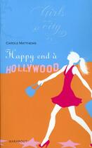 Couverture du livre « Happy end à Hollywood » de Carole Matthews aux éditions Marabout