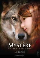 Couverture du livre « Mystère : le roman » de Coste Nadia aux éditions La Martiniere Jeunesse