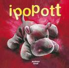 Couverture du livre « Ipopott » de  aux éditions Philippe Auzou