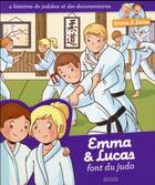 Couverture du livre « Emma et Lucas ; le judo » de Marie Ligier et Clemence Masteau aux éditions Philippe Auzou