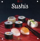 Couverture du livre « Sushis » de Eleonore De Greef aux éditions Saep