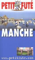 Couverture du livre « Manche - cote normande 2002, le petit fute » de Collectif Petit Fute aux éditions Le Petit Fute