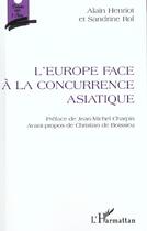 Couverture du livre « L'europe face a la concurrence asiatique » de Rol/Henriot aux éditions L'harmattan