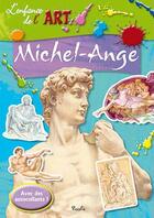 Couverture du livre « L'enfance de l'art ; Michel-Ange » de  aux éditions Piccolia