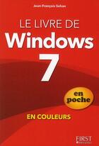 Couverture du livre « Le livre de Windows 7 édition poche en couleurs » de Jean-Francois Sehan aux éditions First Interactive